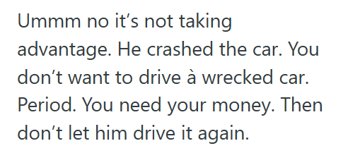 Audi 2 He Let His Cousin Borrow His Car, But Then The Car Got Totaled. So He Asked His Cousin For $7K To Replace It, But The Cousin Insists They Can Fix It For $3K.