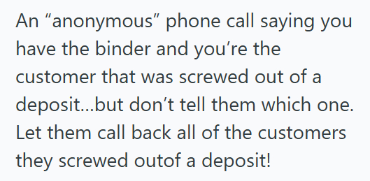 Binder 4 Builder Refused To Refund Deposit, But Couldnt Have Predicted His Former Customer Would Find His Binder Full Of Personal Documents At A Coffee Shop And Throw It In The Trash