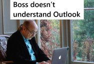 Boss Didn’t Understand How Microsoft Outlook Worked And Refused To Listen To An Employee, So He Let Him Miss An Important Meeting To Teach Him A Lesson