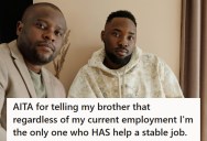 Brother Mocked Man For Being A Stay-at-Home Husband, But He Reminded Him He’s Never Held A Job Longer Than A Year