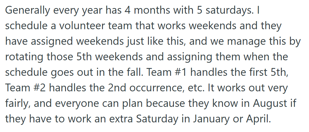 Comment 2 72 Her Boss Made A Rotating Schedule To Help Cover Saturday Shifts, But She Didnt Account For The Months Where There Were Five Saturdays. So This Employee Made Her Look Foolish.