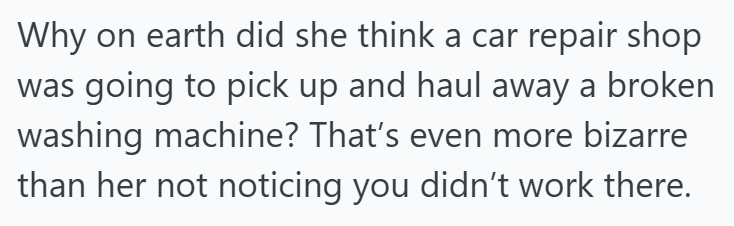 Comment 2 75 While Waiting For His Wife At The Mechanics, A Stranger Approached Him And Asked Him To Help Move A Washing Machine