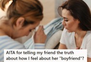Woman Tells Her Friend The Hard Truth About Her Married Boyfriend, But She Wonders If She Shouldn’t Kept Her Thoughts To Herself