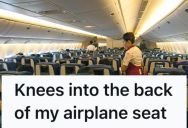 A Passenger Behind Him Is Pushing His Knee Into His Airplane Seat, So He Reclines It All The Way