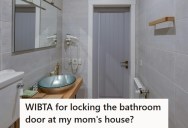 Woman’s Mom Insists On Entering The Bathroom While She Showers, So The Daughter Wants To Lock The Door But Her Mom Got Upset And Said No