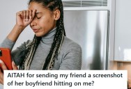 Woman Sends Screenshot Of Friend’s Boyfriend Hitting On Her, But It Didn’t Go As Planned And Now Her Friend Is Ghosting Her