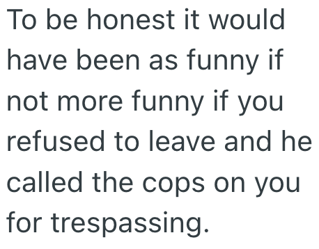 Screenshot 2025 03 05 at 5.53.25 PM Employee Took An Early Morning, On Site Job Only To Be Accused Of Trespassing, So There Wasnt Anything To Do But Leave