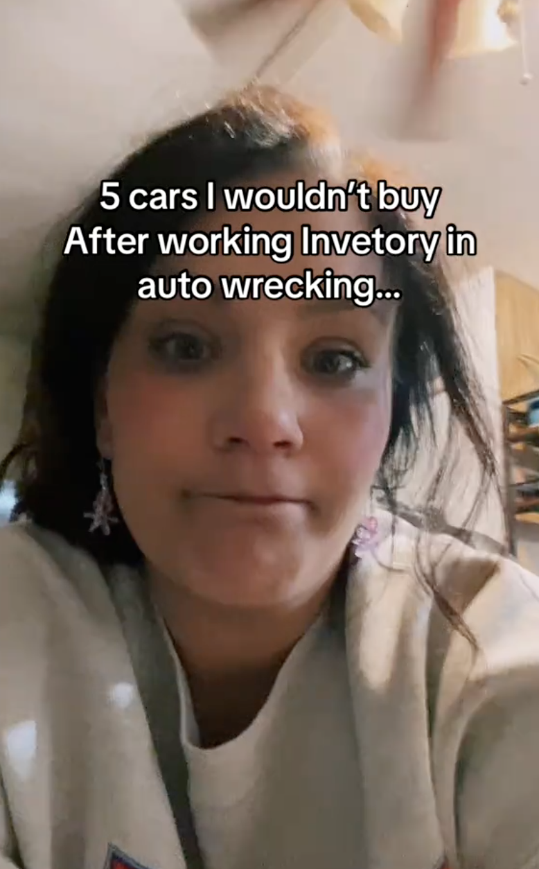 former junkyard worker shares cars she wouldn't buy