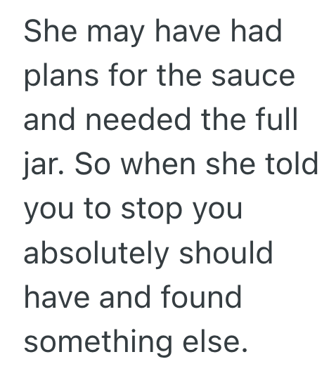 Screenshot 2025 03 21 at 1.25.00 PM His Mom Is Usually Okay With Family Members Opening A Jar Of Sauce And Only Using Part Of It, But When He Opened A Jar Of Alfredo Sauce, She Tried To Stop Him