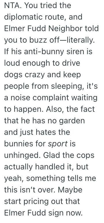Screenshot 2025 03 29 at 6.53.17 PM Neighbor Blasts Sounds In The Middle Of The Night To Keep Rabbits Away, But He Was Flabbergasted When These Homeowners Called The Cops