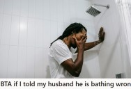 Her Husband Doesn’t Use A Loofah Or Washcloth In The Shower, But She’s Worried It Will Hurt His Feelings If She Tells Him He Smells