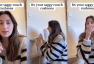Couch Cushions Always Bend After A Lot of Sitting, But This Woman Has A Simple Solution