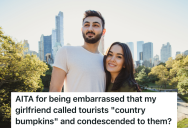 His Girlfriend Called Tourists Visiting New York “Country Bumpkins,” So He Thought She Was Being Rude, Even Though She Thought She Was Being Friendly