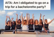 Woman Didn’t Want To Go On A Long And Expensive Trip For Her Friend’s Bachelorette Party, So The Group Started Guilt-Tripping Her