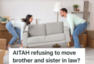 His Brother Asked Him To Help Him Move, But He Thinks Hiring Movers Would Be A Better Idea