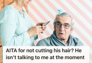 Busy Man Offered To Find His Dad A Barber, But His Dad Only Wants Him Or His Brother-In-Law To Cut His Hair