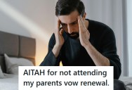 His Parents’ Scheduled Their Vow Renewal On His Birthday, And He’s Considering Skipping The Celebration To Save Money For His Wedding