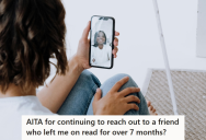 Her Friend Didn’t Respond To Her Messages For A Long Time, But When Her Friend Finally Did Respond, She Wasn’t Sure If She’d Be Able To Save The Friendship