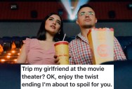 Boyfriend Wanted To Get Back At A Rude Movie Theater Patron Who Tripped His Girlfriend, But His Revenge Came With A Twist Ending