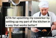New Cook Tried To Adjust Workstation To Improve Efficiency, But Stubborn Coworker Moved It All Back And Tattled To The Boss