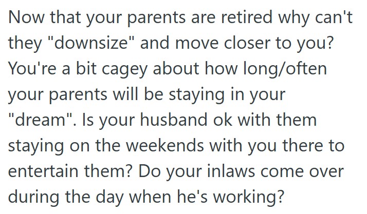 comment 1 2 Married Couple Discussed Their Desires In A Dream Home, And She Said She Wanted Enough Room For Their Families To Come And Stay For Visits. But Her Husband Said He Didnt Want Them Around.