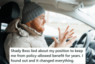 He Found Out His Boss Lied To Him About A Promotion, But Since He Was Still In A Lower Level Job, He Was Entitled To Be Reimbursed For The Miles He Drove Each Day