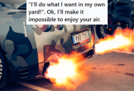Neighbor Was Constantly Revving His Loud Engine And Disturbing Everyone, So A Homeowner Kept His Fire Pit Going 24/7 And Smoked Out The Neighbor’s Yard
