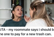 Her Roommate Insisted She Buy A New Trashcan To Replace The One Her Boyfriend Broke, But She Doesn’t Think It’s Fair