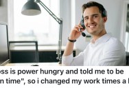 Boss Gave Employee A Hard Time About Being One Minute Late, So Now They Refuse To Do Any Extra Work