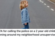 Homeowners Saw a Little Boy Wandering Around Their Neighborhood Unsupervised, But The Parents Weren’t Happy They Called The Police
