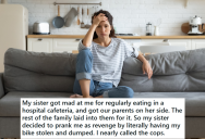 He Refused To Stop Eating At A Hospital Cafeteria For Lunch, But Then His Sister Plotted To Have His Bike Stolen And Destroyed
