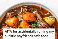 Her Boyfriend Had A Very Specific “Safe Food,” But Says She “Ruined It” When Attempting To Make it At Home