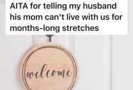 Husband’s Mom Wants To Stay For Months After Retiring, But Wife Says Absolutely Not