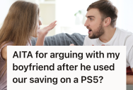 He Bought A PS5 With Their Joint Savings Without Consulting Her, So She Wondered If He Took Their Future Together As Seriously As She Did