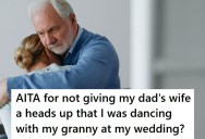 Man’s Stepmother Demands An Apology After He Decided To Dance With His Grandmother And Not Her At His Wedding, But He Absolutely Refused