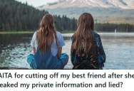 She Cut Off Her Best Friend After She Leaked Private Engagement Plans, But Some Mutual Friends Said She Was Overreacting