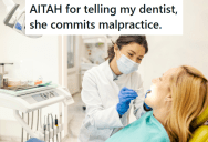 Family’s Dentist Told Everyone They Should Consider Getting Invisalign, So The Dad Accused Her Of Committing Malpractice