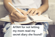 After Moving Out, This Young Woman’s Mom Found Her Diary And Asked If She Could Read It, But When She Told Her Mom No, Her Mom Kept Pressuring Her To Say Yes