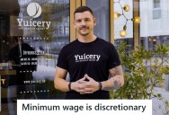 Cafe Owner Claimed Minimum Wage Was “Discretionary” After Worker Turned 18, But Now The Government’s Involved And The Business Is Shut Down