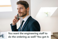 Incompetent VP Mixed Up An Engineer’s Role With A Buyer’s Role, And It Backfired So Badly That He Get Fired
