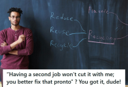 Horrible New Principal Made An Insensitive Comment Towards A Teacher With Multiple Jobs, So The Teacher Decided To Quit And Leave The School Short Staffed