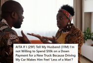 Irresponsible Husband Wanted To Buy An Expensive New Truck Because He Felt Less Manly Driving His Wife’s Car, But His Wife Told Him That She Won’t Help Him Pay For The Truck
