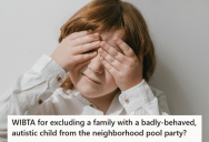 Annoying Neighbor Kid Ruins The Party For Everyone, So The Host Considers Not Inviting His Family To The Next Party