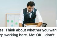 His Boss Fired Him In A Fit Of Rage, So He Left And Started Taking Legal Action Against Him