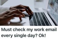 His Work’s New Email Policy Isn’t Even Possible, So He Asked For The Consequences Of It In Writing