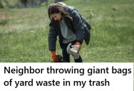 Rude Neighbor Left One Giant Bag Of Yard Waste In Her Trash For No Reason, But When He Did It A Second Time, Her Pettiness Surpassed Her Patience