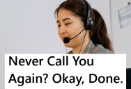 Bank Representative Called A Woman To Ask For Information And Prevent Her Account From Being Cancelled, But She Said To Never Call Her Again And Hung Up On Her