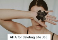 Her Mom Blew Up Her Phone During A Date, So She Deleted Life360 And Turned Off Location Sharing On Her Phone