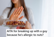 Vegetarian Was Dating Someone With A Serious Nut Allergy, So She Decided To Break Up With Him Because Nuts Were A Big Part Of Her Diet