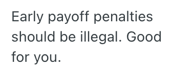 Screenshot 2025 04 04 at 8.42.53 PM He Wanted to Pay Off His Loan Early Without Penalty, So He Found A Way To Outsmart The Lending Company